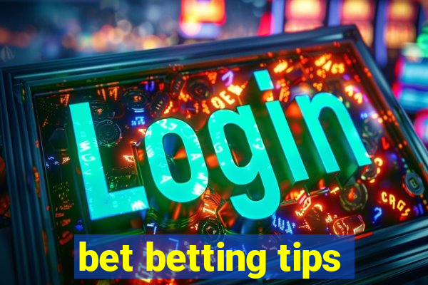 bet betting tips